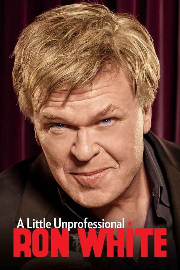Ron White: A Little Unprofessional Poster 4