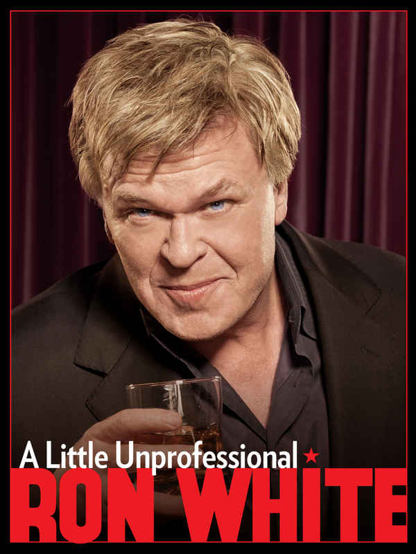 Ron White: A Little Unprofessional Poster 3