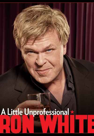 Ron White: A Little Unprofessional