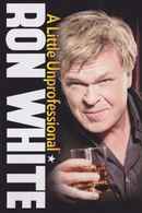 Ron White: A Little Unprofessional Poster 7