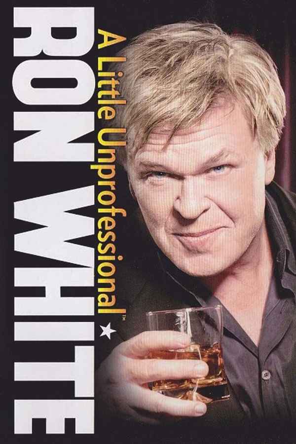 Ron White: A Little Unprofessional Poster 7