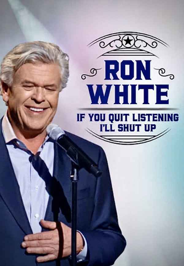 Ron White: If You Quit Listening, I'll Shut Up Poster 7