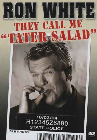 Ron White: They Call Me Tater Salad