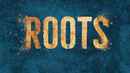 Roots Poster 1