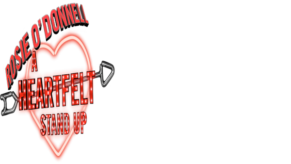 Rosie O'Donnell: A Heartfelt Stand Up Poster 5