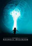 Roswell Delirium Poster 4