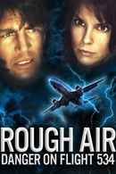 Rough Air: Danger on Flight 534 Poster 4