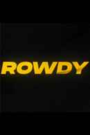 Rowdy Poster 3