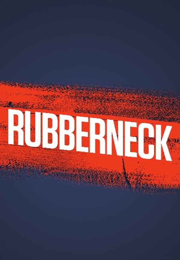 Rubberneck Poster 6