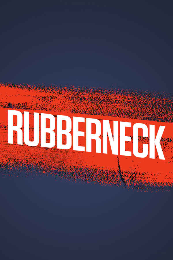 Rubberneck Poster 3