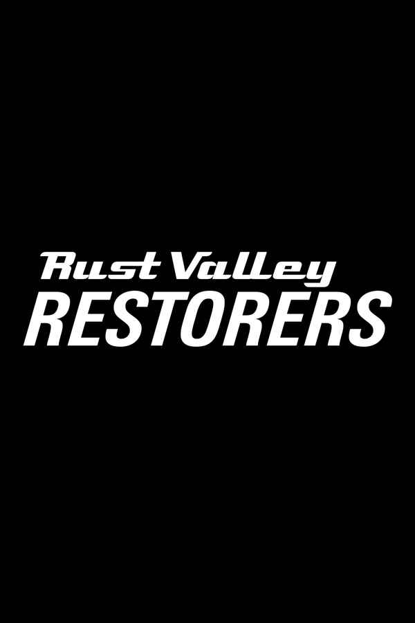Rust Valley Restorers Poster 5