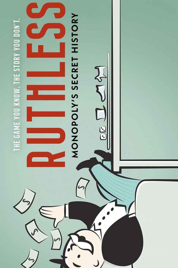 Ruthless: Monopoly’s Secret History Poster 2