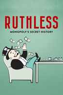 Ruthless: Monopoly’s Secret History Poster 5