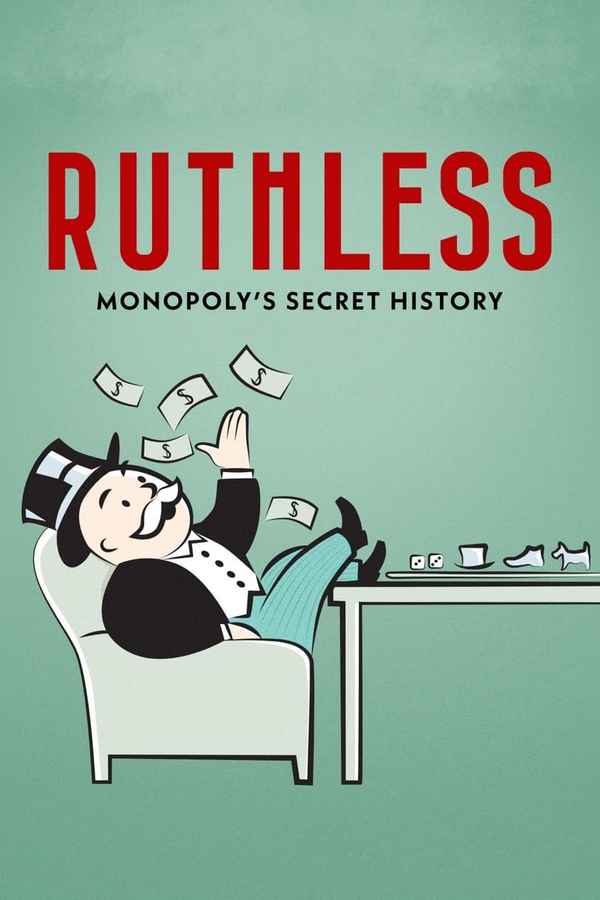 Ruthless: Monopoly’s Secret History Poster 5