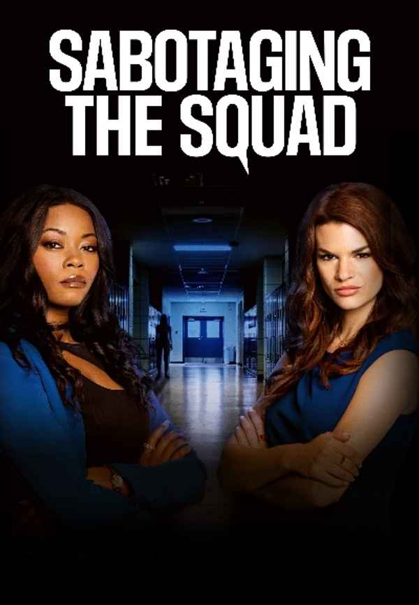 Sabotaging the Squad Poster 7