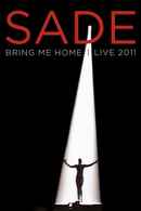 Sade: Bring Me Home – Live 2011 Poster 3