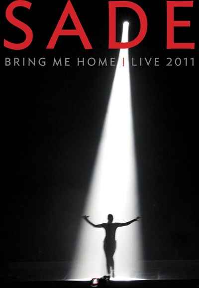 Sade: Bring Me Home – Live 2011