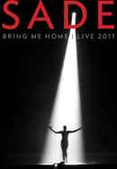 Sade: Bring Me Home – Live 2011 Poster 4