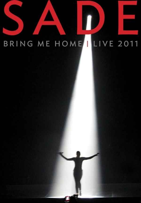 Sade: Bring Me Home – Live 2011 Poster 4