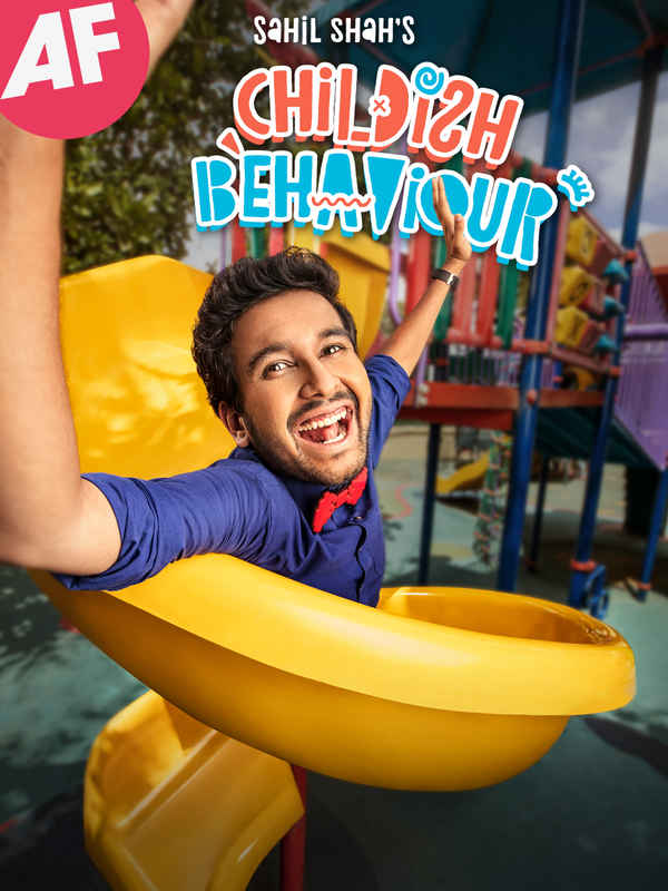 Sahil Shah's: Childish Behaviour Poster 5