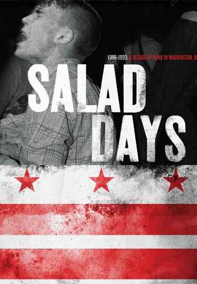 Salad Days: A Decade of Punk in Washington, DC