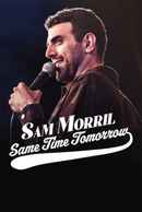 Sam Morril: Same Time Tomorrow Poster 4