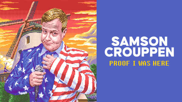 Samson Crouppen: Proof I Was Here Poster 1