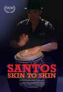 Santos–Skin to Skin Poster 2