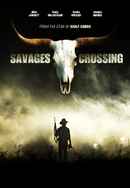 Savages Crossing Poster 2