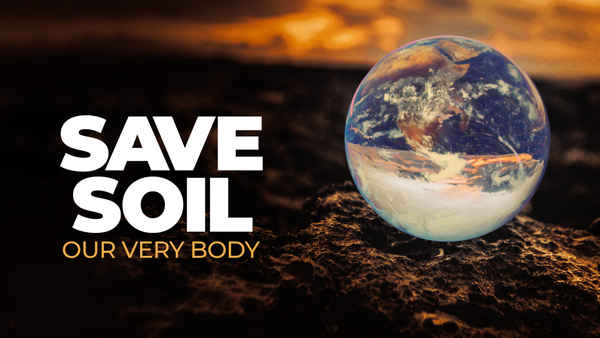 Save Soil - Our Very Body Poster 5