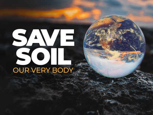Save Soil - Our Very Body Poster 7