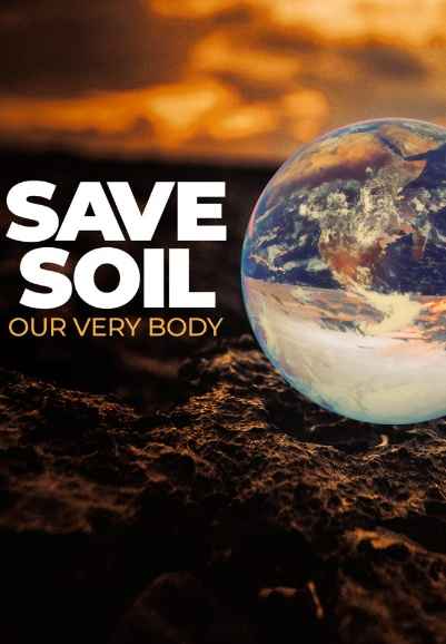 Save Soil - Our Very Body