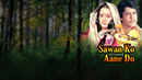 Sawan Ko Aane Do Poster 1
