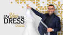 Say Yes To The Dress: Dubai Poster 4