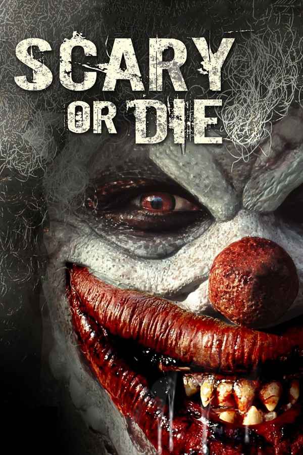 Scary or Die Poster 1