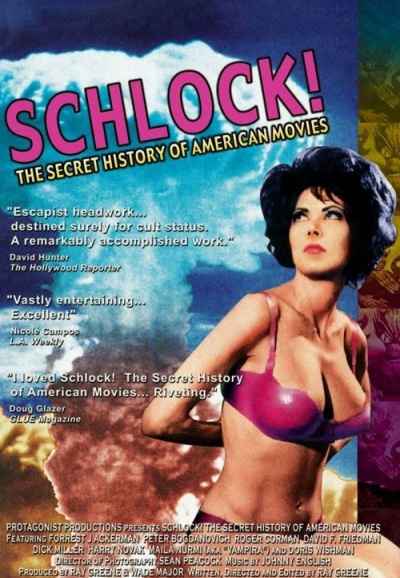 Schlock! The Secret History of American Movies