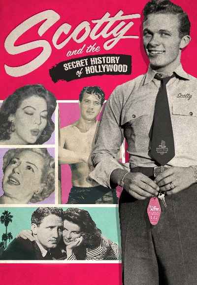 Scotty and the Secret History of Hollywood