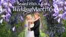 Sealed With a Kiss: Wedding March 6 Poster 4
