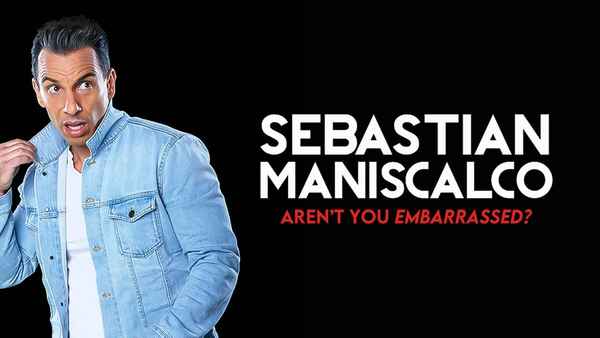 Sebastian Maniscalco: Aren't You Embarrassed? Poster 4