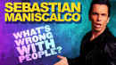 Sebastian Maniscalco: What's Wrong with People? Poster 3