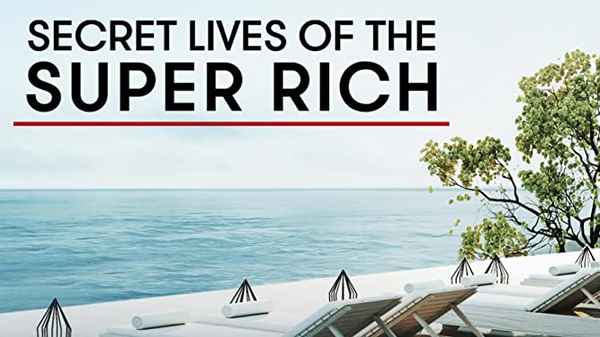 Secret Lives of the Super Rich Poster 3