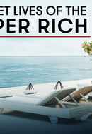 Secret Lives of the Super Rich Poster 4