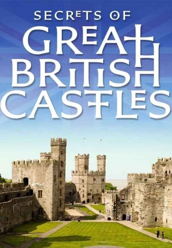 Secrets of Great British Castles Poster 6