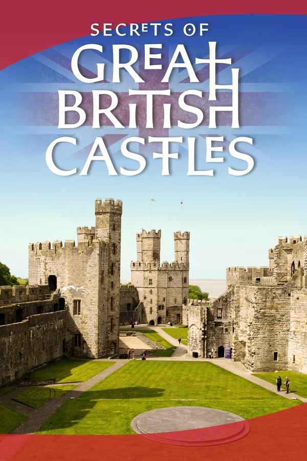 Secrets of Great British Castles Poster 1