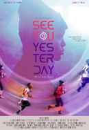 See You Yesterday Poster 7