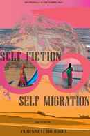 Self-Fiction, Self-Migration Poster 1