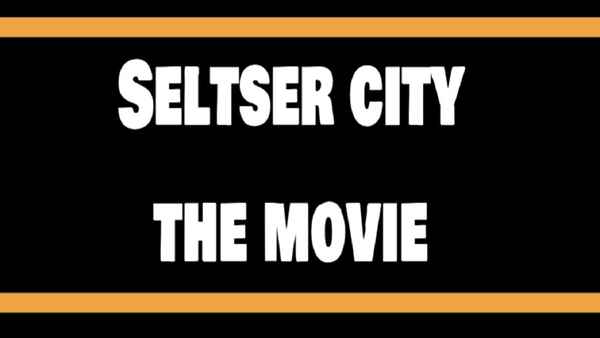 Seltser City The Movie Poster 1