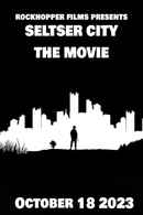 Seltser City The Movie Poster 4