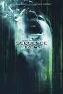 Sequence Break Poster 1