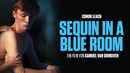 Sequin in a Blue Room Poster 3